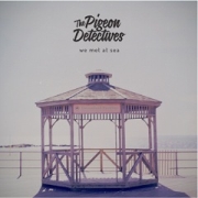 Review: The Pigeon Detectives - We Meet At Sea